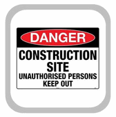 DANGER - CONSTRUCTION SITE