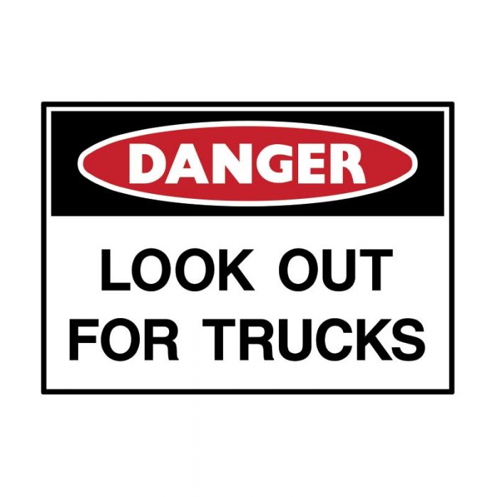 DANGER- LOOK OUT FOR TRUCKS METAL 300 X450MM