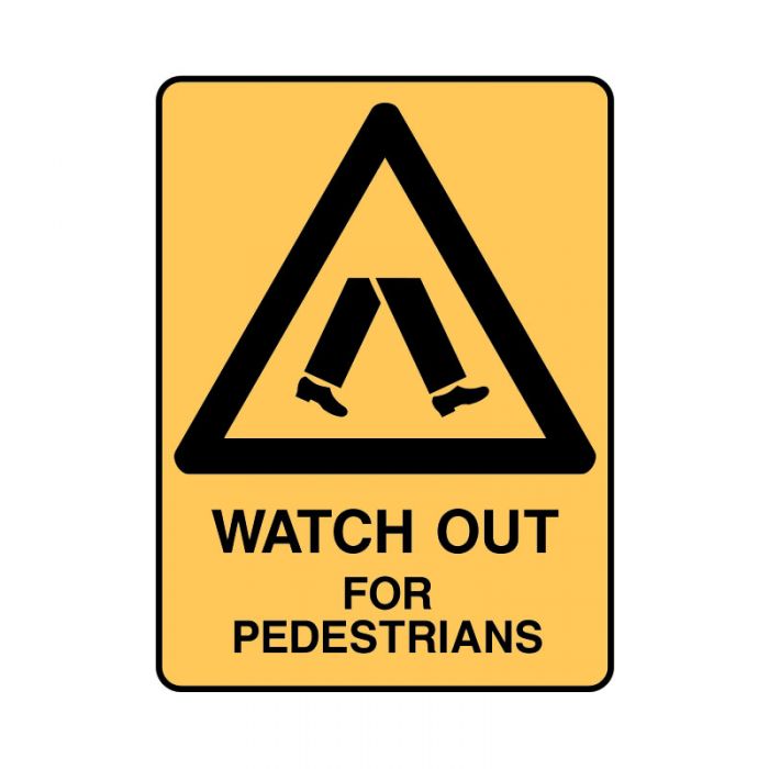 WATCH OUT FOR PEDESTRIANS METAL 450 X600MM